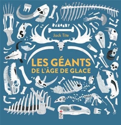 Les géants de l’âge de glace